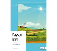 Paysan libre - Pierre Tabarin - Nombre 7 - broché - Essai