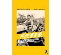 Paysannes: Histoire de la cause des femmes dans le monde agricole