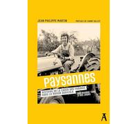 Paysannes: Histoire de la cause des femmes dans le monde agricole