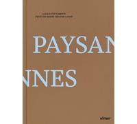 Paysannes - Marie-Hélène Lafon - Eugen Ulmer Eds - relié - Beau livre