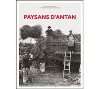 Paysans d'antan Jean-Claude Barbeaux (Auteur)