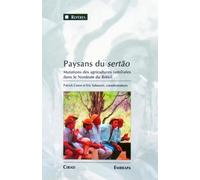 Paysans De Certao - Mutations Des Agricultures Familiales Dans Le Nordeste Du Bresil