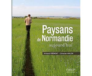 Paysans de Normandie aujourd'hui