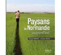 PAYSANS DE NORMANDIE aujourd'hui - FRÉMONT A / MALON C - Orep - broché - Etude