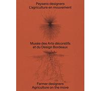 Paysans designers, l'agriculture en mouvement