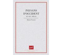 Paysans d'occident XIe-XIVe siècle - XIe-XIVe siècles - FOSSIER-R. - Puf - Livre