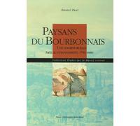 Paysans du Bourbonnais : Une société rurale face au changement, 1750-1880
