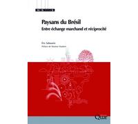 Paysans du brésil Entre échange marchand et réciprocité. - Eric Sabourin - Quae - broché - Etude