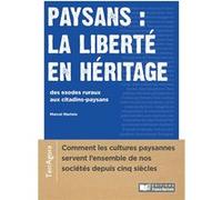 Paysans : la liberté en héritage Marcel Marloie (Auteur)