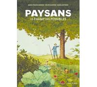 Paysans, le champ des possibles - Nouvelle édition augmentée