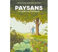 Paysans, le champ des possibles - Nouvelle édition augmentée
