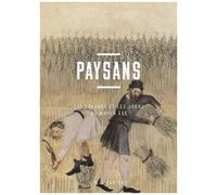 Paysans - Les Travaux Et Les Jours Au Moyen Age