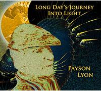 Payson Lyon - Long Day's Journey Into Light