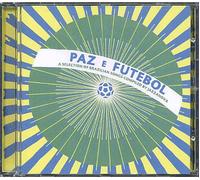 Paz E Futebol : A Selection Of 20 Winners With A Brazilian Vibe Compiled By Jazzanova