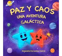 Paz y Caos: Una aventura galáctica