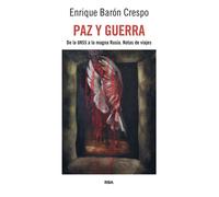 Paz y guerra - Baron Crespo Enrique - RBA Libros - ebook (ePub) - Livre