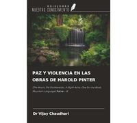 PAZ Y VIOLENCIA EN LAS OBRAS DE HAROLD PINTER: (The Room, The Dumbwaiter, A Slight Ache, One for the Road, Mountain Language) Parte - II