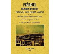 Pazoz Y Vela-Hidalgo, J: Peñafiel, Memoria Histórica.