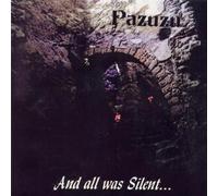 Pazuzu - and All Was Silent [Import]