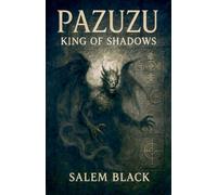 Pazuzu: King Of Shadows