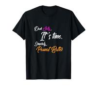 PB Humor Dear Jelly It's Time Sincerely Beurre de cacahuète T-Shirt