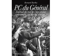 PC du Général: Journal du chef de l'état-major particulier du général Guisan, Précédé de Aller et Retour