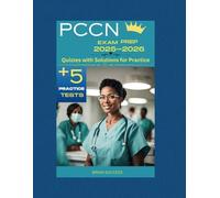 PCCN Exam Prep: Quizzes with Solutions for Practice