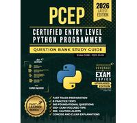 PCEP - CERTIFIED ENTRY-LEVEL PYTHON PROGRAMMER - QUESTION BANK STUDY GUIDE