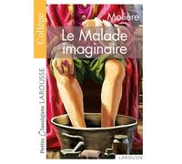 PCL collège - Le Malade Imaginaire - Collectif - Larousse - Poche - Scolaire / Universitaire