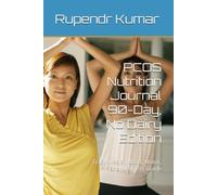 PCOS Nutrition Journal 90-Day, No Dairy Edition: Track Meals, Mood, Water, and Wellness Guide