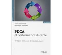 PDCA et performance durable 60 fiches pratiques de mise en oeuvre. - André Chardonnet - Organisation Eds D' - broché - Etude