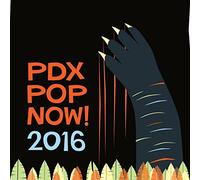 PDX Pop Now 2016 Compilation