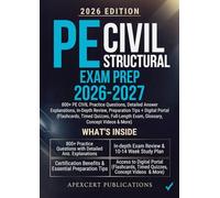 PE CIVIL STRUCTURAL EXAM PREP 2026-2027: 800+ PE CIVIL Practice Questions, Detailed Answer Explanations, In-Depth Review, Preparation Tips + Digital ... Exam, Glossary, Concept Videos & More)