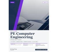 PE Electrical & Computer Practice Exams: 2 Full-Length Practice Exams with Step-by-Step Solutions and Design Standard References