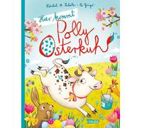 Pe Grigo Xóchil Schütz Hier kommt Polly Osterkuh (Poche)