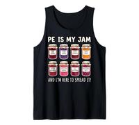 PE is My Jam and I'm Here to Spread It Débardeur