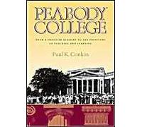 Peabody College: From A Frontier Academy To The Frontiers Of Teaching And Learning