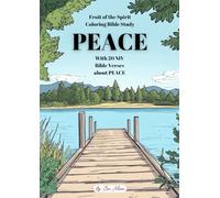 PEACE: A Fruit of the Spirit Coloring Bible Study: With 20 NIV Bible Verses about PEACE