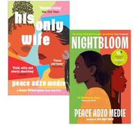 Peace Adzo Medie 2 Books Collection Set (His Only Wife & Nightbloom)