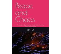 Peace and Chaos: A modern day internet interpretation of our Peace and Chaos