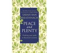 Peace and Plenty: Finding your path to financial security