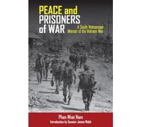 Peace and Prisoners of War: A South Vietnamese Memoir of the Vietnam War