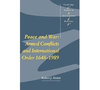 Peace and War: Armed Conflicts and International Order, 1648-1989