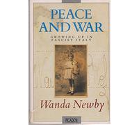 Peace and War: Growing Up in Fascist Italy