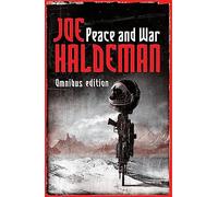 Peace And War – Forever Peace, Forever Free, Forever War – Édition Omnibus