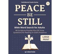 Peace Be Still Bible Word Search: 80 Relaxing Scripture Puzzles Plus Bible Trivia | Large Print Christian Activity Book for Calm and Encouragement