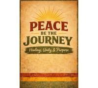 Peace Be The Journey: A 28-Day Rhythm of Reflection, Music, and Mindful Living