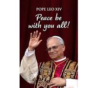 Peace be with you all! Ediz. a colori