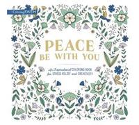 Peace Be with You An Inspirational Coloring Book for Stress Relief and Creativity by Zondervan Publishing House Zondervan Publishing House (Auteur)
