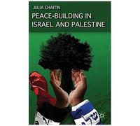 Peace-Building In Israel And Palestine